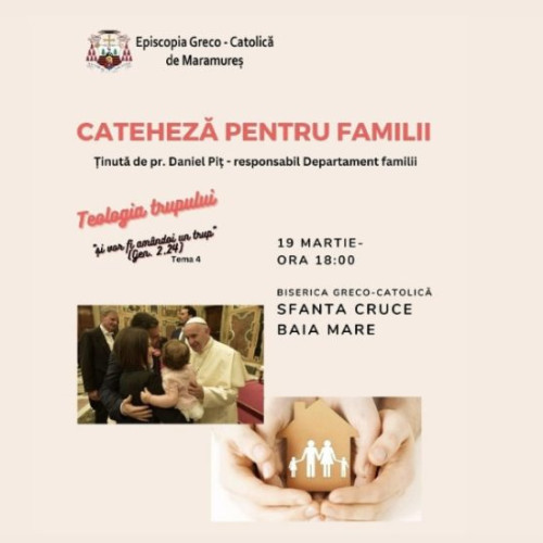 Cateheză pentru Familii despre Teologia Trupului"- Biserica din Baia Mare găzduiește o sesiune specială dedicată familiilor